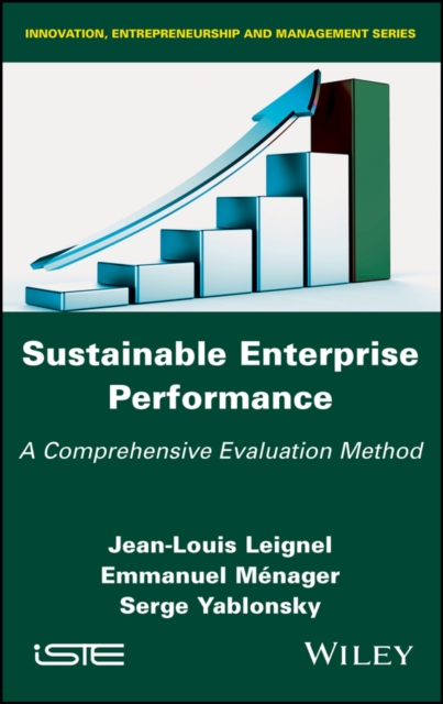Sustainable Enterprise Performance – A Comprehensive Evaluation Method Leignel