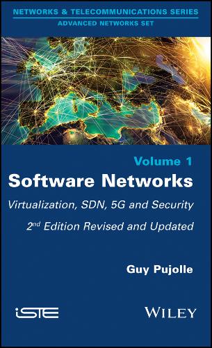 Software Networks – Second Edition – Virtualization, SDN, 5G and Security