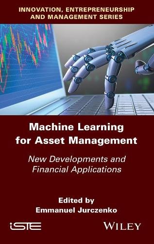 Machine Learning for Asset Management – New Developments and Financial Applicat…