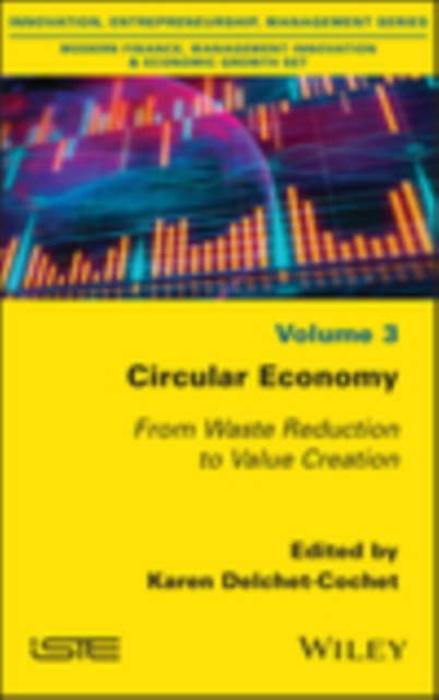 Circular Economy – From Waste Reduction to Value Creation Delchet–Cochet