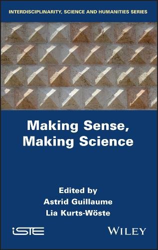 Making Sense, Making Science Guillaume Hardback ISTE Ltd. 9781786305794