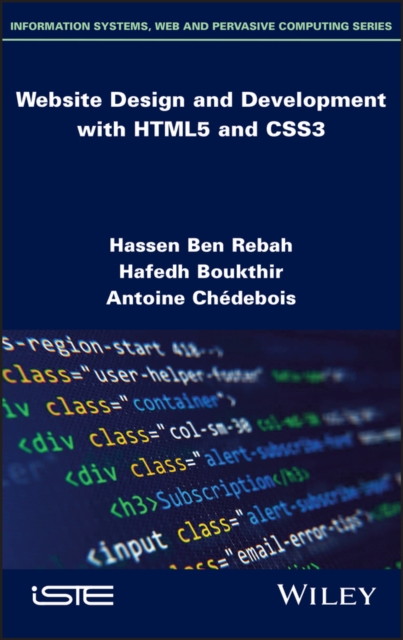 Website Design and Development with HTML5 and CSS3 Ben Rebah Hardback ISTE Ltd.