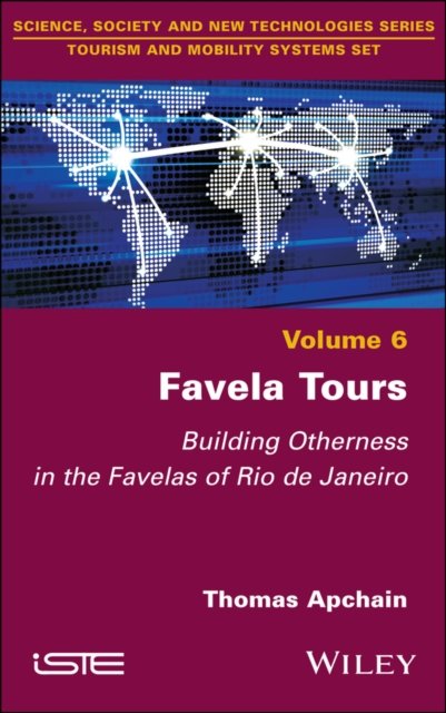 Favela Tours – Building Otherness in the Favelas  of Rio de Janeiro Apchain