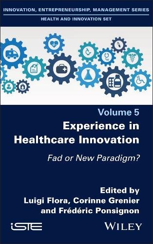 Experience in Healthcare Innovation – Fad or New  Paradigm? Flora Hardback