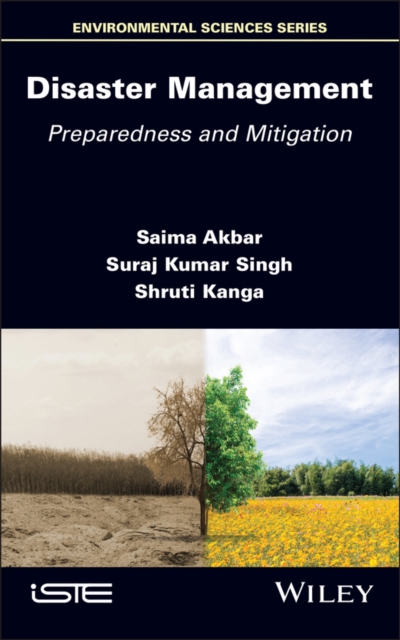 Disaster Management: Preparedness and Mitigation Akbar Hardback ISTE Ltd.