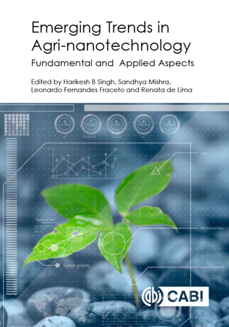 Emerging Trends in Agri–Nanotechnology – Fundamental and Applied Aspects Bahadur