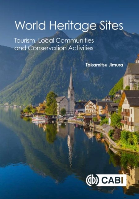 World Heritage Sites – Tourism, Local Communities and Conservation Activities