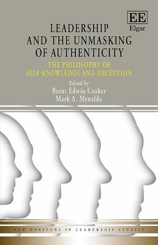 Leadership and the Unmasking of Authenticity – The Philosophy of Self–Knowledge…