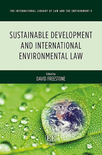 Sustainable Development and International Environmental Law Freestone Hardback
