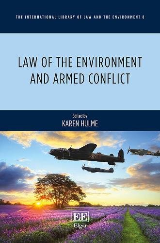 Law of the Environment and Armed Conflict Hulme Hardback Edward Elgar
