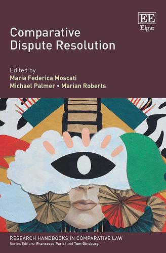 Comparative Dispute Resolution Moscati Palmer Roberts Hardback Edward Elgar