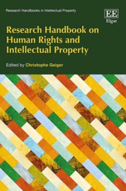 Research Handbook on Human Rights and Intellectual Property Geiger Paperback