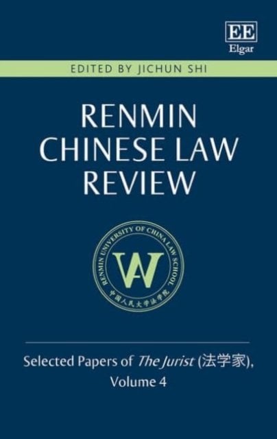 Renmin Chinese Law Review – Selected Papers of The Jurist, Volume 4 Shi Hardback
