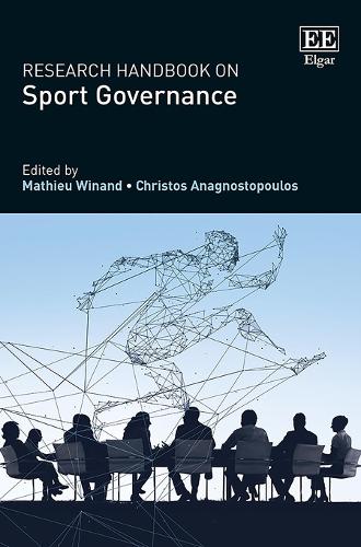 Research Handbook on Sport Governance Winand Anagnostopoulos Hardback