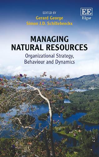 Managing Natural Resources – Organizational Strategy, Behaviour and Dynamics
