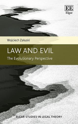 Law and Evil – The Evolutionary Perspective Zaluski Hardback Edward Elgar