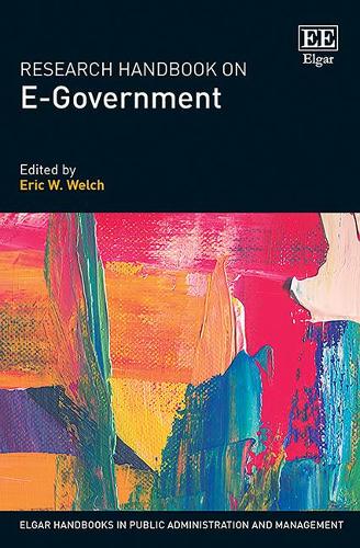 Research Handbook on E–Government Welch Hardback Edward Elgar 9781786437242