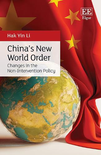 China′s New World Order – Changes in the Non–Intervention Policy Li Hardback