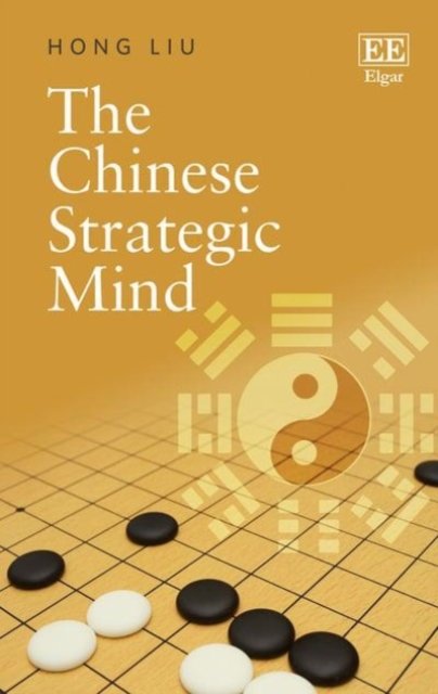 The Chinese Strategic Mind Liu Paperback Edward Elgar 9781786437594