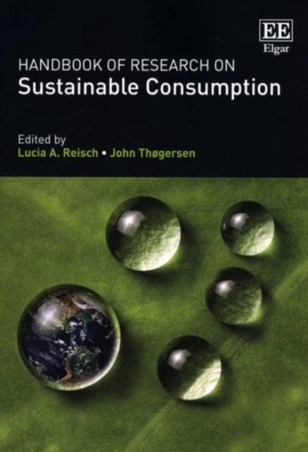 Handbook of Research on Sustainable Consumption Reisch Thøgersen Paperback