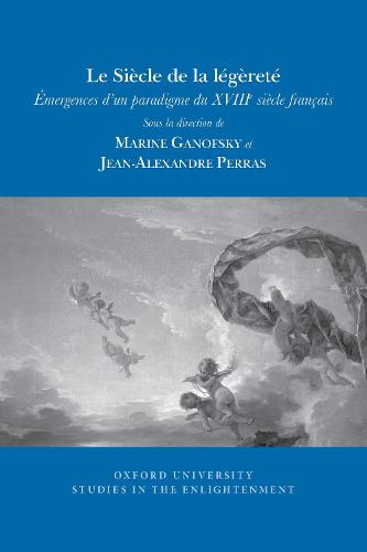 Le Siècle de la légèreté – émergences d′un paradigme du XVIIIe siècle français