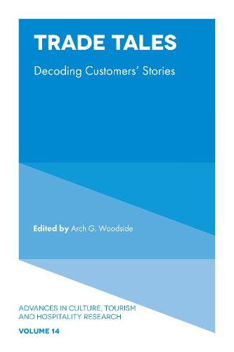 Trade Tales – Decoding Customers` Stories Woodside Hardback Emerald Publishing
