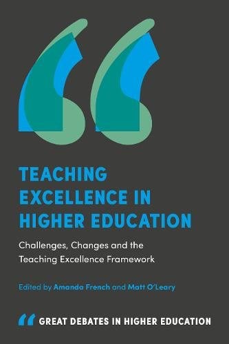 Teaching Excellence in Higher Education – Challenges, Changes and the Teaching …