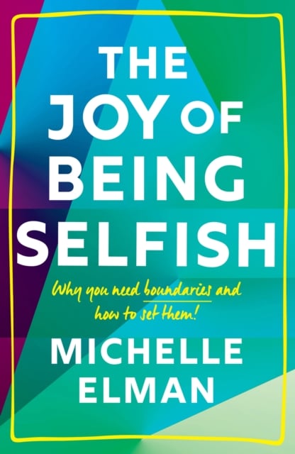 The Joy of Being Selfish bookcover