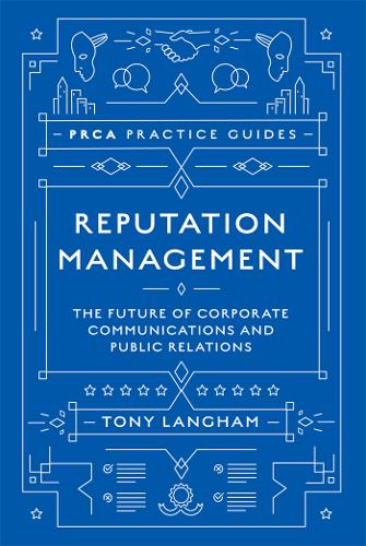 Reputation Management – The Future of Corporate Communications and Public Relat…