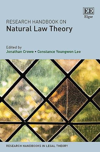 Research Handbook on Natural Law Theory Crowe Lee Hardback Edward Elgar