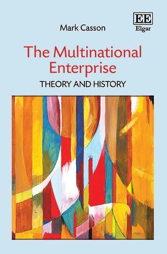 The Multinational Enterprise – Theory and History Casson Hardback Edward Elgar