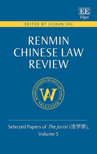 Renmin Chinese Law Review – Selected Papers of The Jurist, Volume 5 Shi Hardback