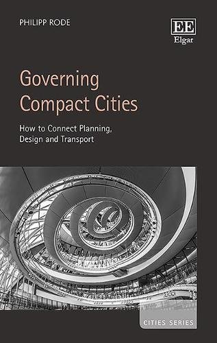 Governing Compact Cities – How to Connect Planning, Design and Transport Rode