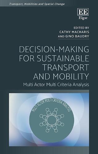 Decision–Making for Sustainable Transport and Mo – Multi Actor Multi Criteria A…