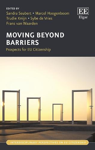 Moving Beyond Barriers – Prospects for EU Citizenship Seubert Hoogenboom Knijn
