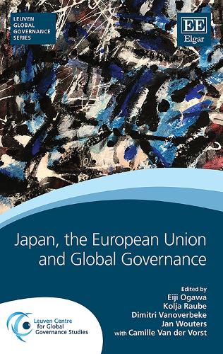Japan, the European Union and Global Governance Ogawa Raube Vanoverbeke Wouters