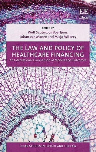 The Law and Policy of Healthcare Financing – An International Comparison of Mod…