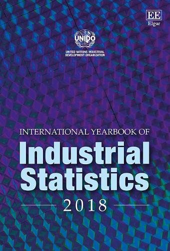 International Yearbook of Industrial Statistics 2018 Edw Hardback Edward Elgar