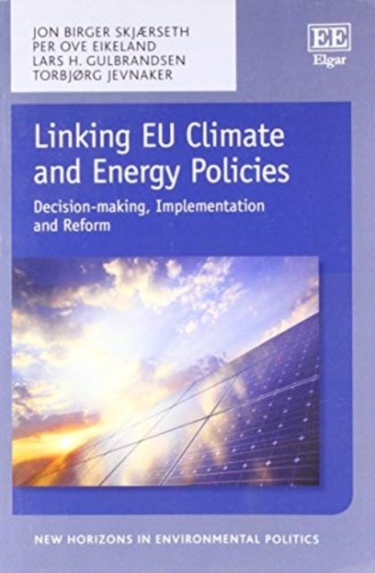 Linking EU Climate and Energy Policies – Decision–making, Implementation and Re…