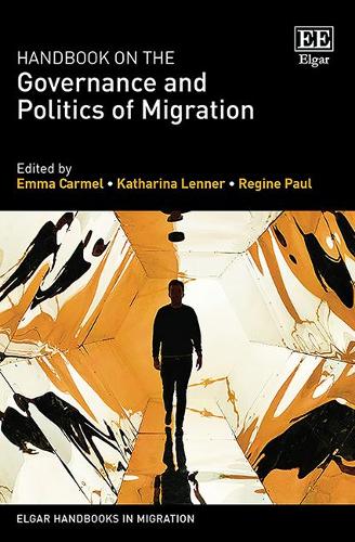 Handbook on the Governance and Politics of Migration Carmel Lenner Paul Hardback