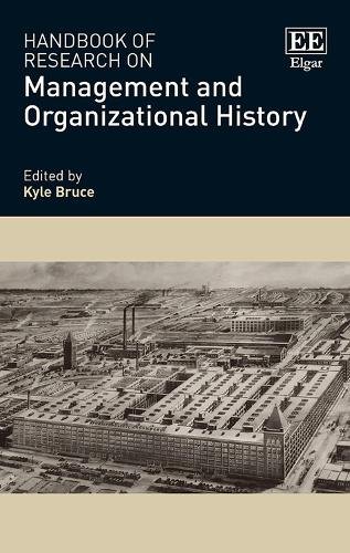 Handbook of Research on Management and Organizational History Bruce Hardback