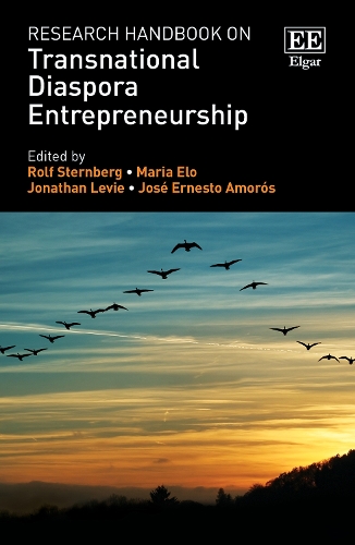 Research Handbook on Transnational Diaspora Entrepreneurship Sternberg Elo Levie
