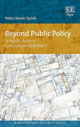 Beyond Public Policy – A Public Action Languages Approach Spink Hardback