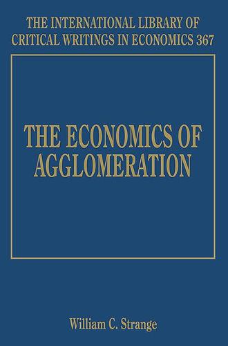 The Economics of Agglomeration Strange Hardback Edward Elgar 9781788119771