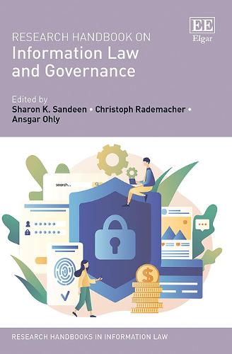 Research Handbook on Information Law and Governance Sandeen Rademacher Ohly