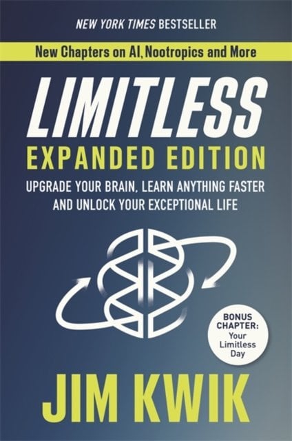Limitless Expanded Edition: Upgrade Your Brain, Learn Anything Faster and Unlock Your Exceptional Life