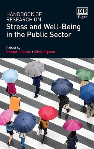Handbook of Research on Stress and Well–Being in the Public Sector Burke Pignata