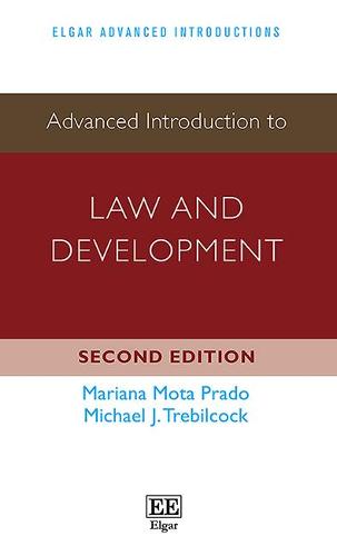 Advanced Introduction to Law and Development Prado Trebilcock Hardback