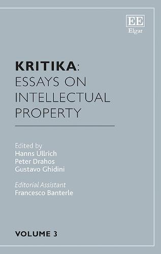 Kritika: Essays on Intellectual Property – Volume 3 Ullrich Drahos Ghidini