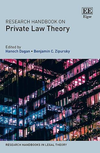Research Handbook on Private Law Theory Dagan Zipursky Hardback Edward Elgar